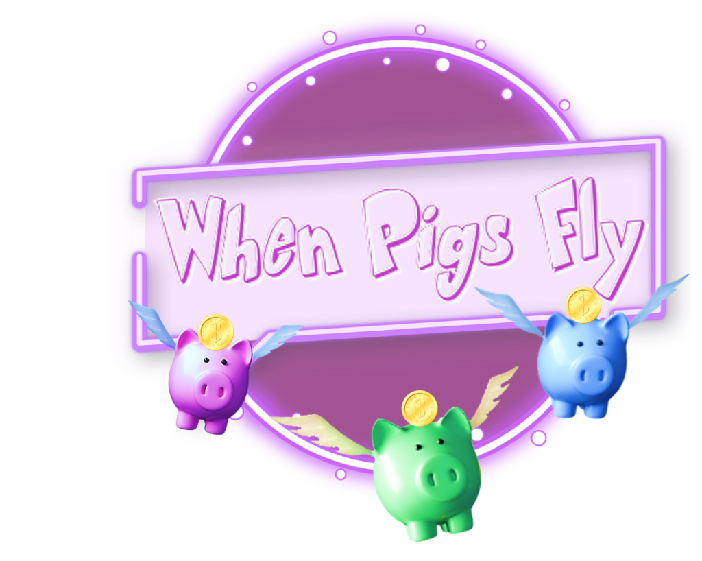 When Pigs Fly! SCA Gaming